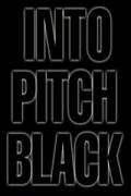     () Into Pitch Black / (2000)   