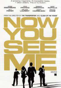    Now You See Me / (2013)   